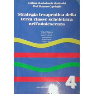 Vol. 4 - Terza classe scheletrica nell'adolescenza